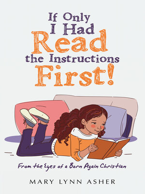 cover image of If Only I Had Read the Instructions First!